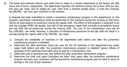 Solved 2. The mean time between failures and mean time to | Chegg.com