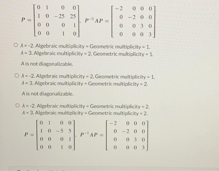 Solved Find the geometric and algebraic multiplicity of each | Chegg.com