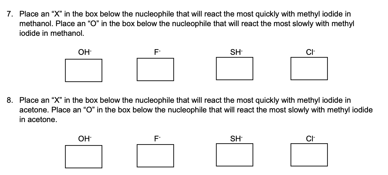 Solved Place an " x " ﻿in the box below the nucleophile that