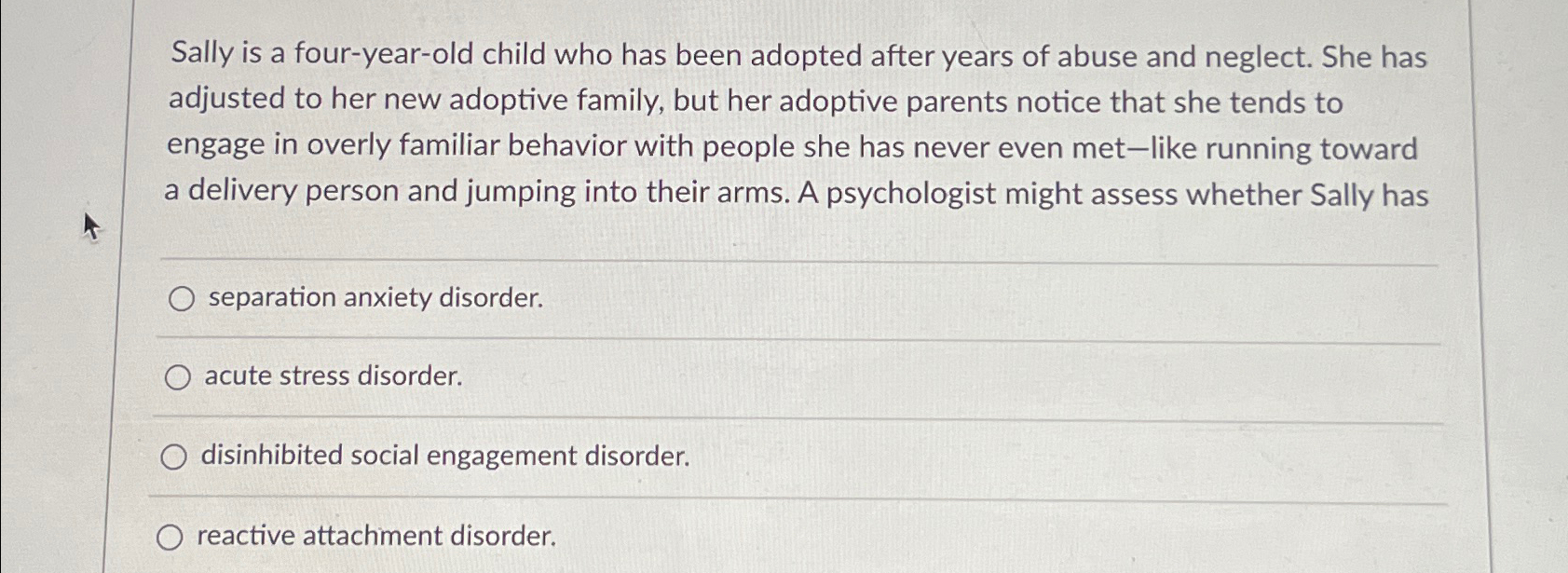 Solved Sally is a four-year-old child who has been adopted | Chegg.com