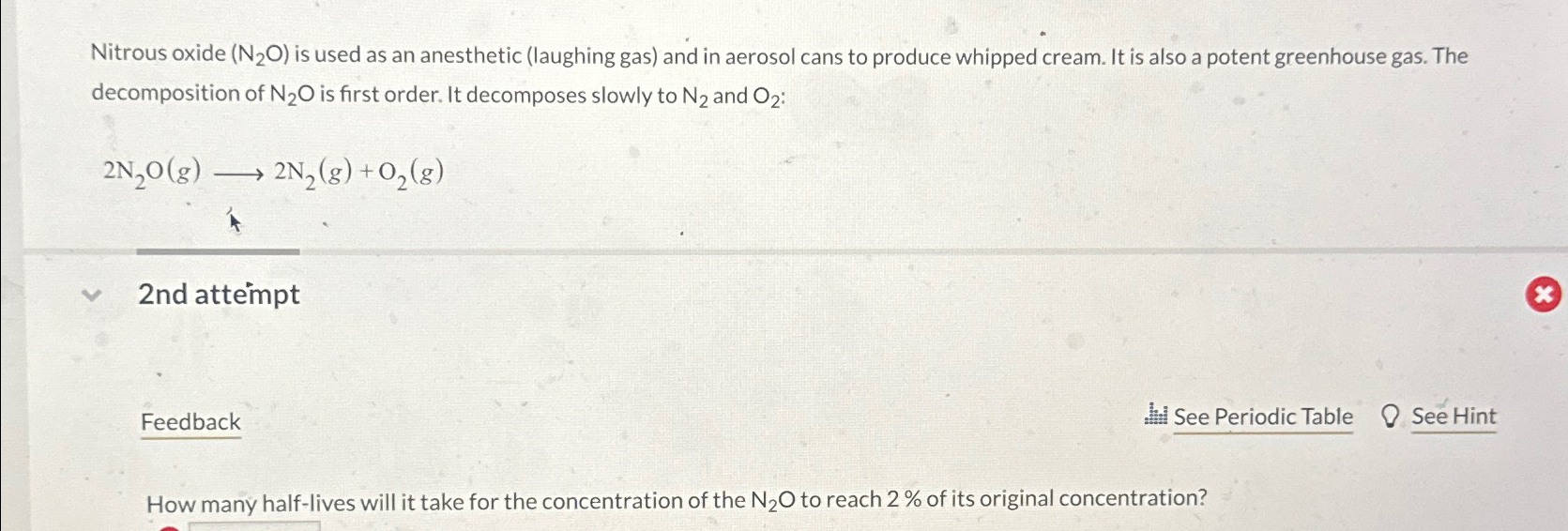 Solved Nitrous oxide ( N2O ) ﻿is used as an anesthetic | Chegg.com