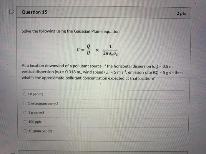 Solved Question 15 2 pts Solve the following using the | Chegg.com