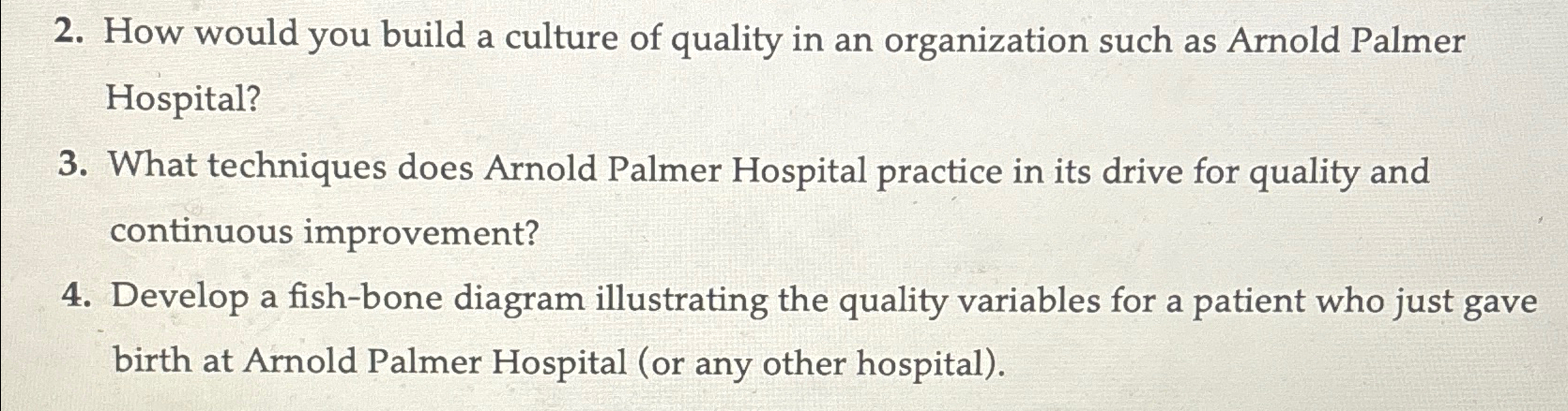 Solved How would you build a culture of quality in an | Chegg.com