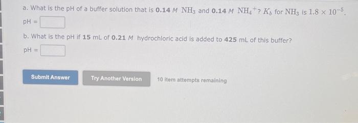 Solved a. What is the pH of a buffer solution that is | Chegg.com