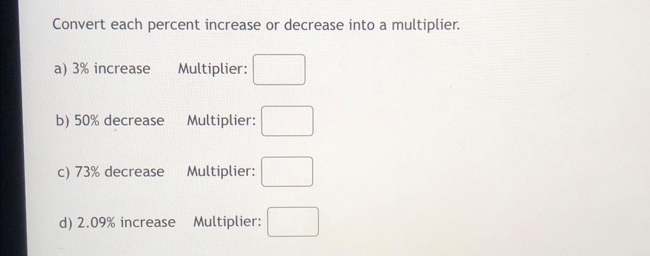 3 increase into a multiplier