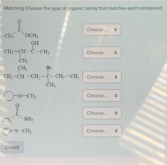 Solved Matching Choose the type of organic family that | Chegg.com