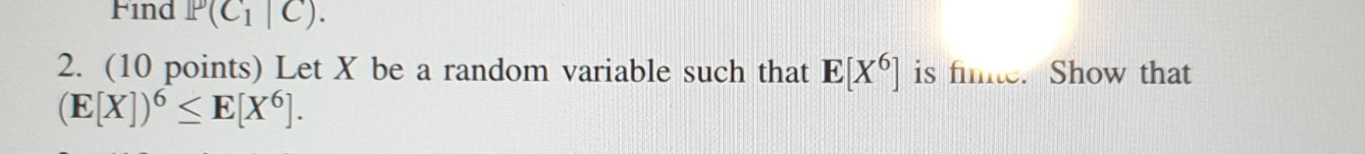 Solved 2. (10 points) Let X be a random variable such that | Chegg.com