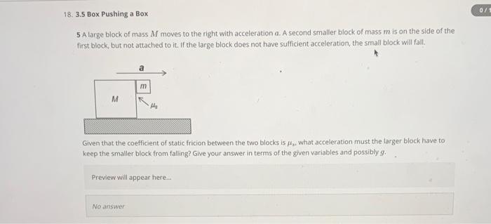 Solved 0/1 18. 3.5 Box Pushing a Box 5 A large block of mass | Chegg.com