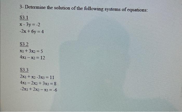 Solved 3- Determine The Solution Of The Following Systems Of | Chegg.com