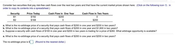 Solved B2 $168 Consider Two Securities That Pay Risk-free | Chegg.com