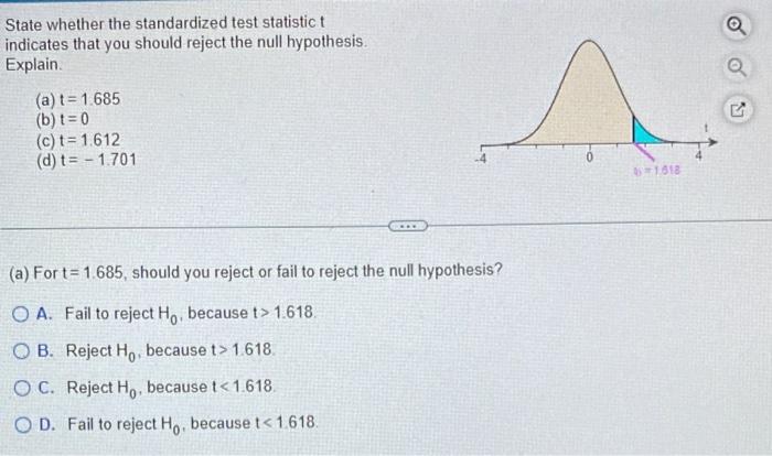 Solved State whether the standardized test statistic t | Chegg.com
