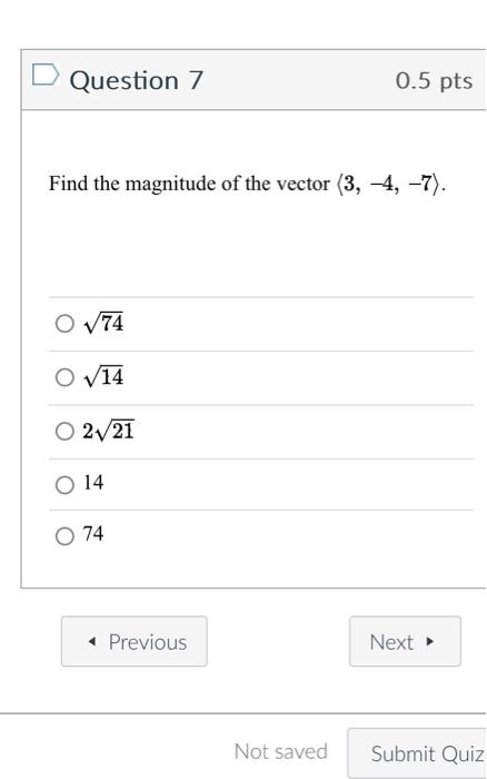 Solved Question 7 0.5pts Find the magnitude of the vector | Chegg.com