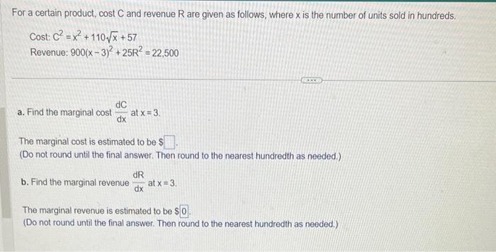 Solved For a certain product, cost C and revenue R are given | Chegg.com