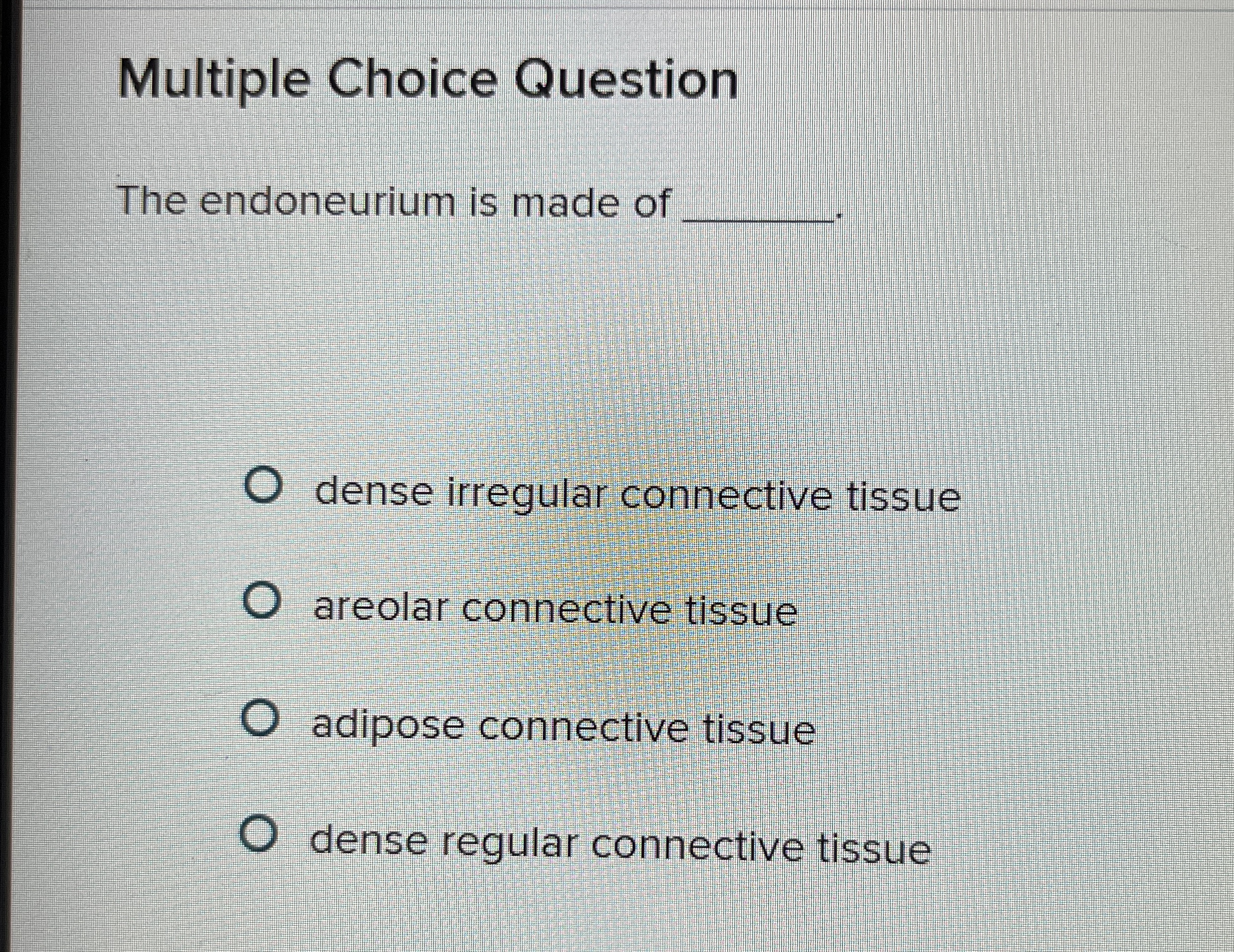Solved Multiple Choice QuestionThe endoneurium is made