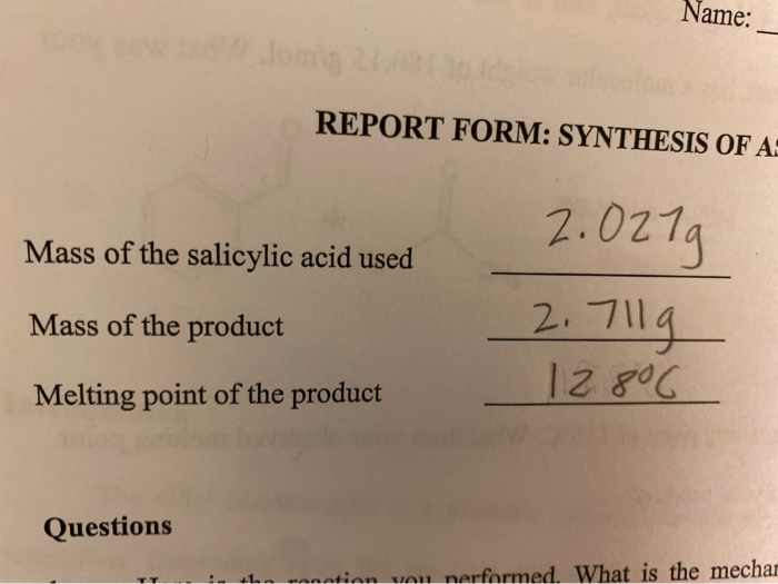 Solved 118 3 Salicylic Acid Was Your Limiting Reagent And Chegg Com