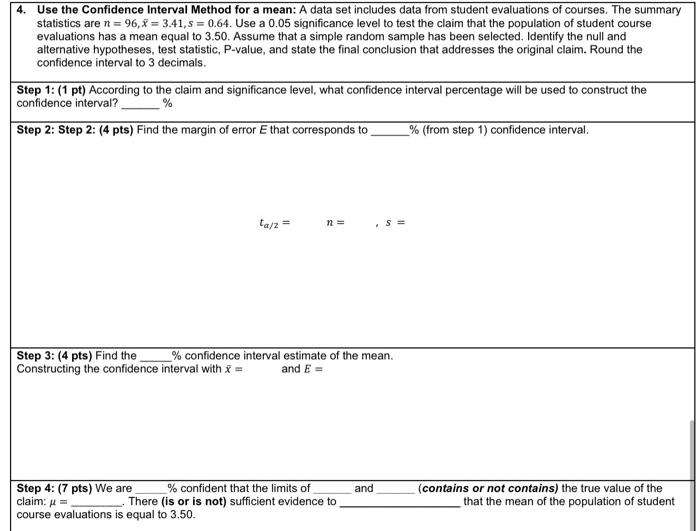 Solved 4. Use the Confidence Interval Method for a mean: A | Chegg.com