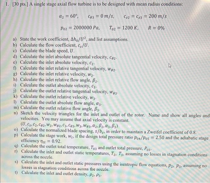 Solved [ 30 pts.] A single stage axial flow turbine is to be | Chegg.com