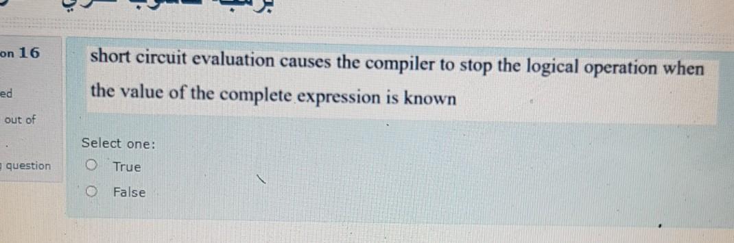 Solved on 16 short circuit evaluation causes the compiler to | Chegg.com