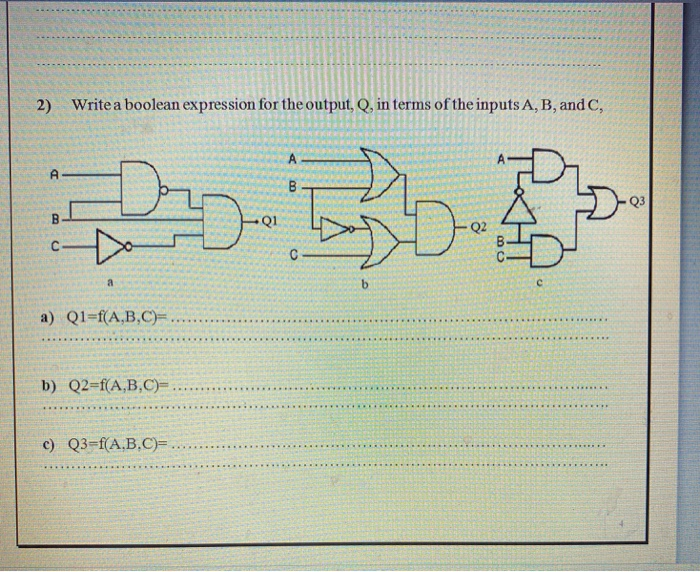 .. 2) Write a boolean expression for the output, Q, in terms of the inputs A, B, and C, SA sh R 1 EL a) Q1=f(A,B,C)= b) Q2=f(