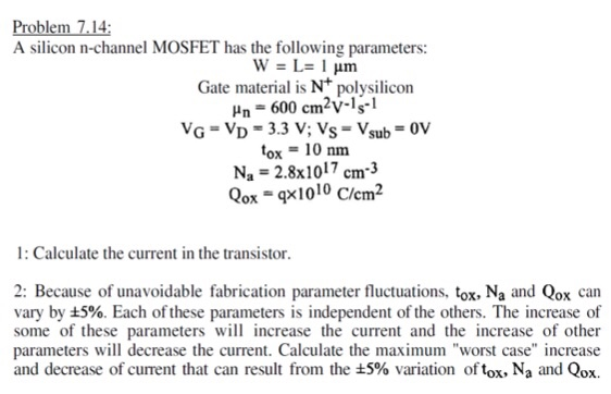 Problem 7 14 A Silicon N Channel Mosfet Has The F Chegg Com