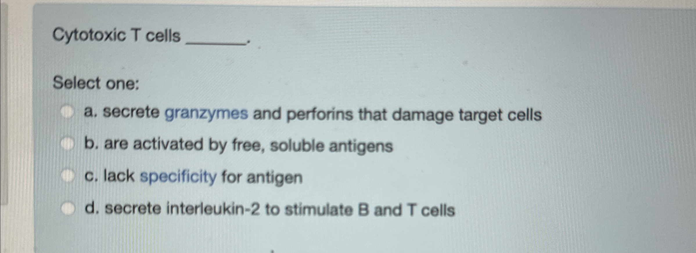 cytotoxic t cells secrete granzymes and perforins that damage target cells