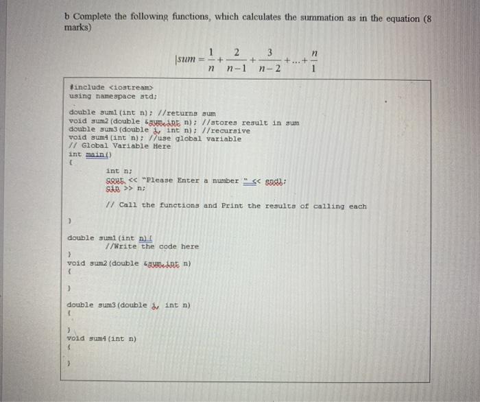 Solved b Complete the following functions, which calculates | Chegg.com