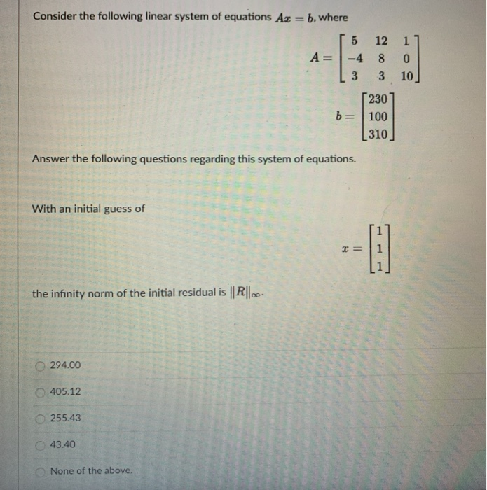 Solved Consider the following linear system of equations Az | Chegg.com