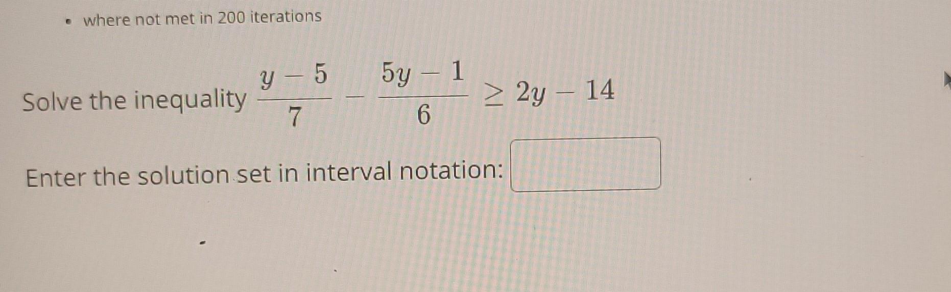 Solved Solve The Inequality 7y 5 65y 1 2y 14 Enter The Chegg solved-solve-the-inequality-7y-5-65y-1-2y-14-enter-the-chegg