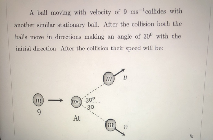 Solved A Ball Moving With Velocity Of 9 Ms-collides With | Chegg.com