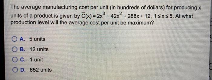 solved-the-average-manufacturing-cost-per-unit-in-hundreds-chegg