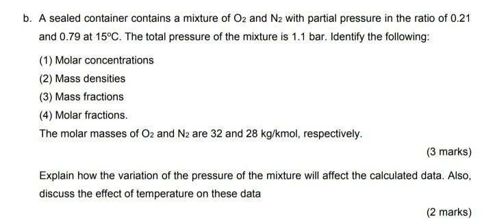 Solved b. A sealed container contains a mixture of O2 and Nz | Chegg.com