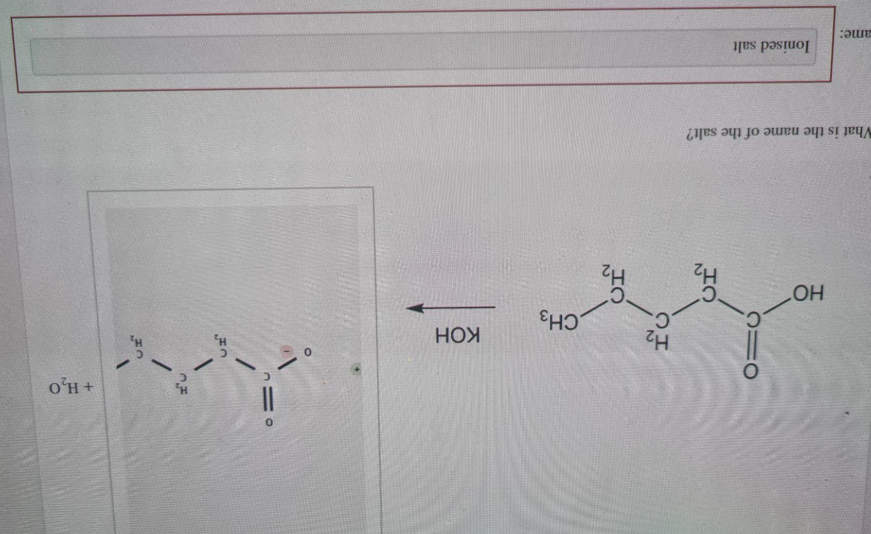 Solved + H2O O=0 H₂ С. KOH CH3 HO no IO Vhat is the name of | Chegg.com