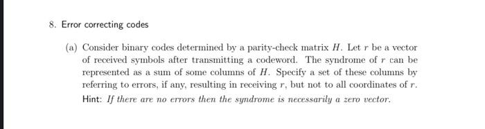 Solved 8. Error correcting codes (a) Consider binary codes | Chegg.com