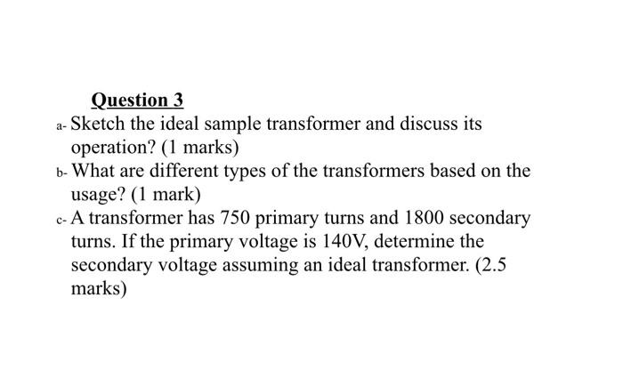 Solved Question 3 a-Sketch the ideal sample transformer and | Chegg.com