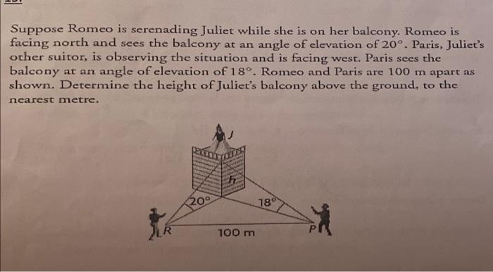 Solved Suppose Romeo is serenading Juliet while she is on | Chegg.com