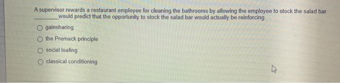 Solved A supervisor rewards a restaurant employee for | Chegg.com