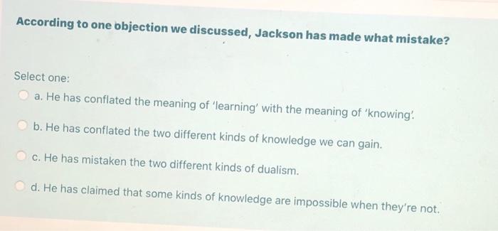 According to one objection we discussed, Jackson has | Chegg.com