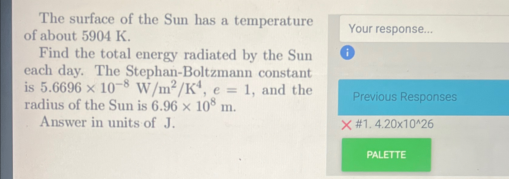 Solved The surface of the Sun has a temperature of about | Chegg.com
