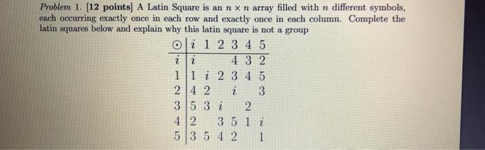 Solved Problem 1. (12 points) A Latin Square is an n x n | Chegg.com