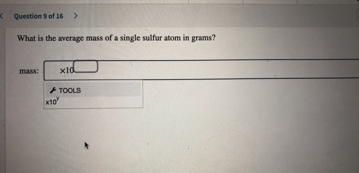 Solved Question 9 of 16 > What is the average mass of a | Chegg.com