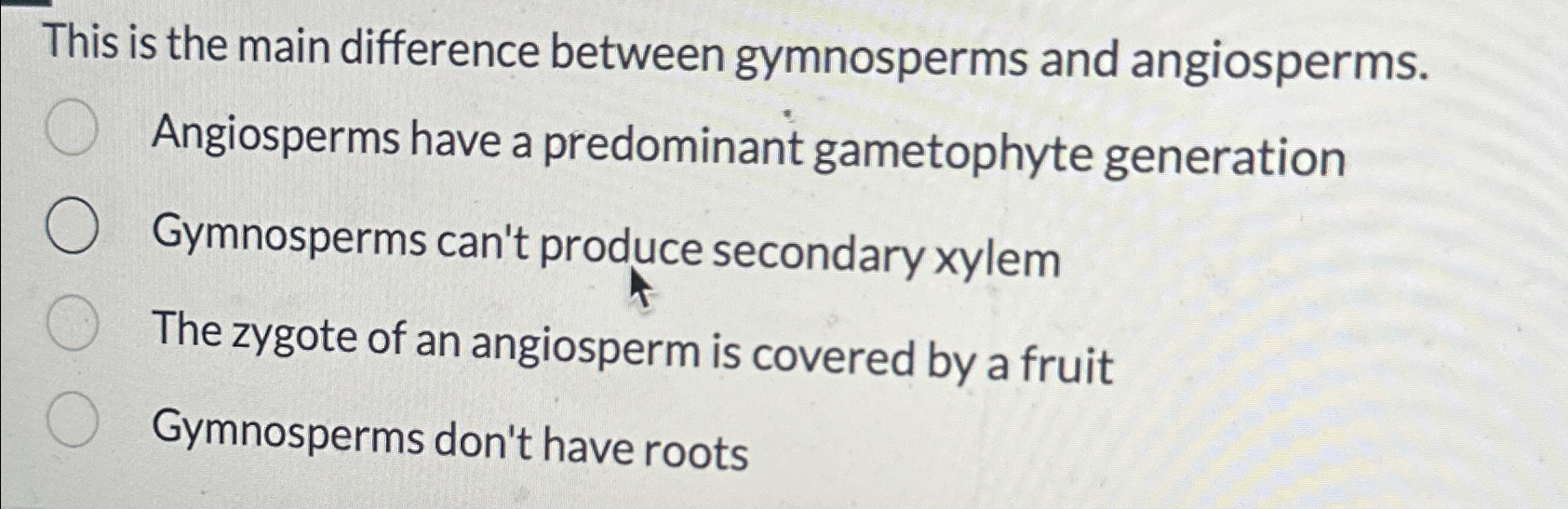 Solved This is the main difference between gymnosperms and | Chegg.com ...