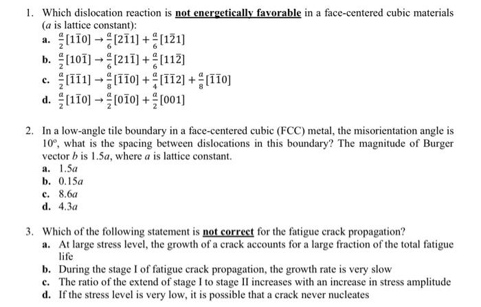 Solved 1. Which dislocation reaction is not energetically | Chegg.com