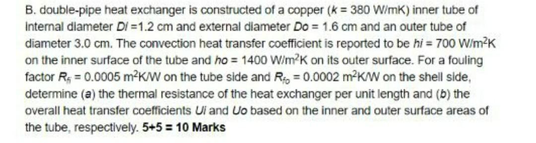 Solved B. Double-pipe Heat Exchanger Is Constructed Of A | Chegg.com