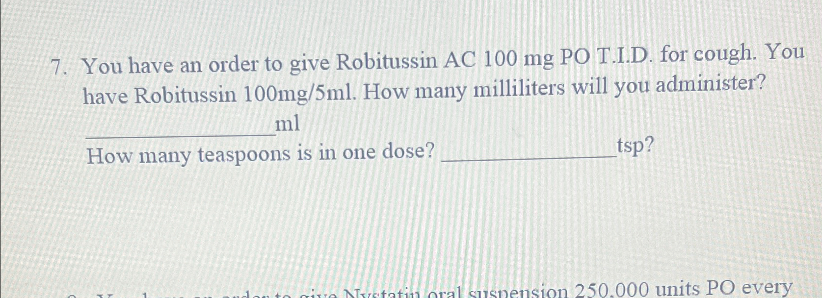 Solved You have an order to give Robitussin AC 100mg ﻿PO | Chegg.com