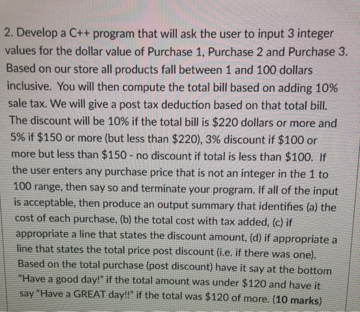 Solved 2. Develop a C++ program that will ask the user to | Chegg.com