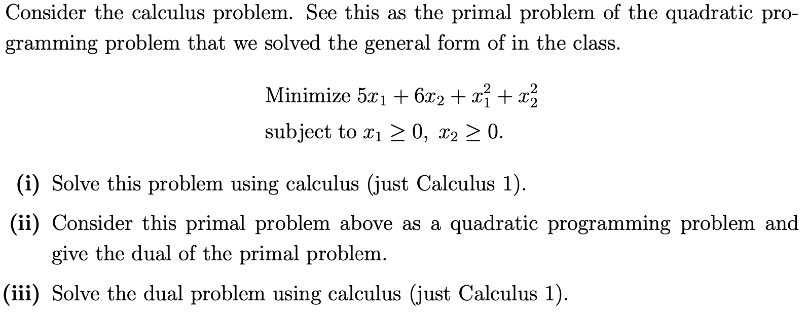 Consider the calculus problem. See this as the primal | Chegg.com