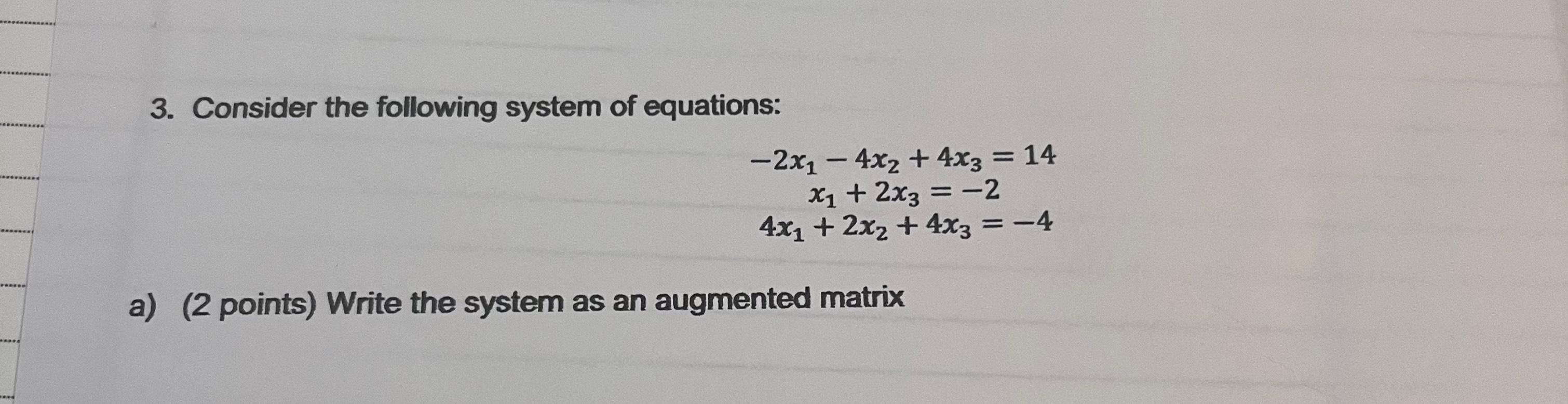 Solved Consider the following system of | Chegg.com