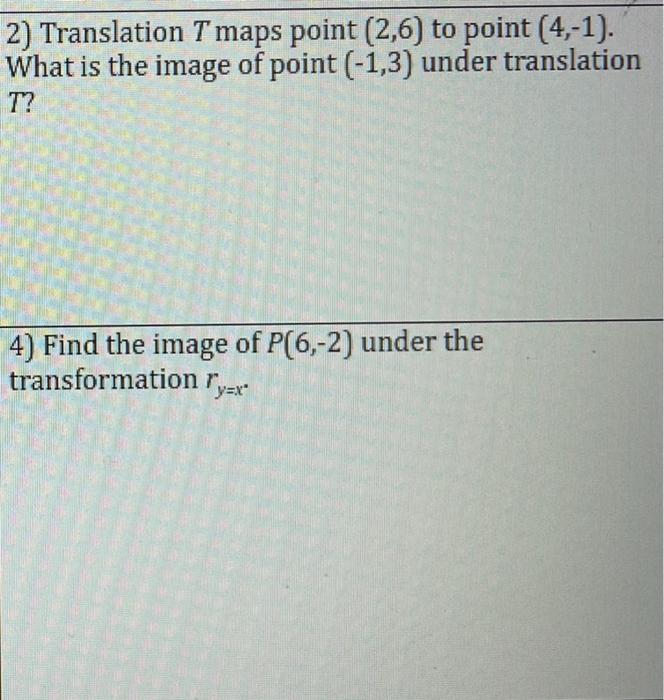 Solved 2 Translation T Maps Point 2 6 To Point 4 1 Chegg Com