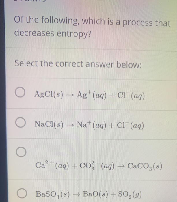 Solved Of the following, which is a process that decreases | Chegg.com