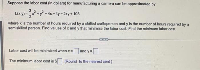Solved Suppose the labor cost (in dollars) for manufacturing | Chegg.com
